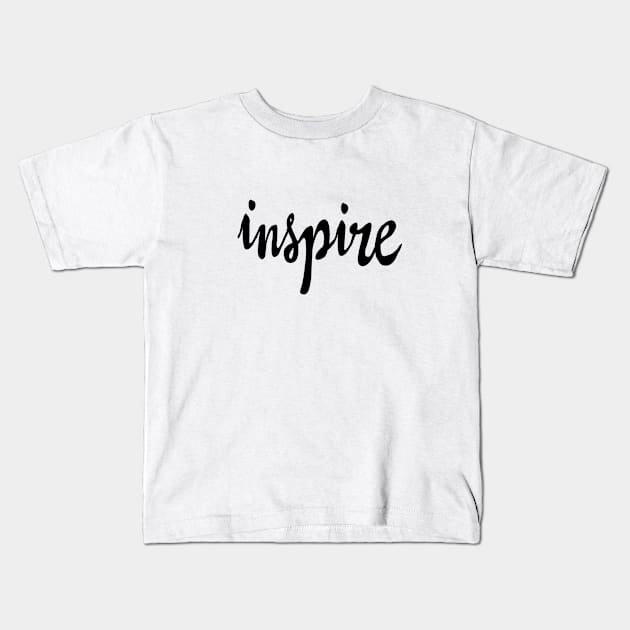 Inspire Kids T-Shirt by MotivatedType